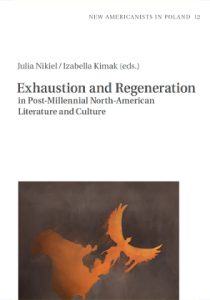 Exhaustion and Regeneration in Post-Millennial North-American Literature and Culture book cover